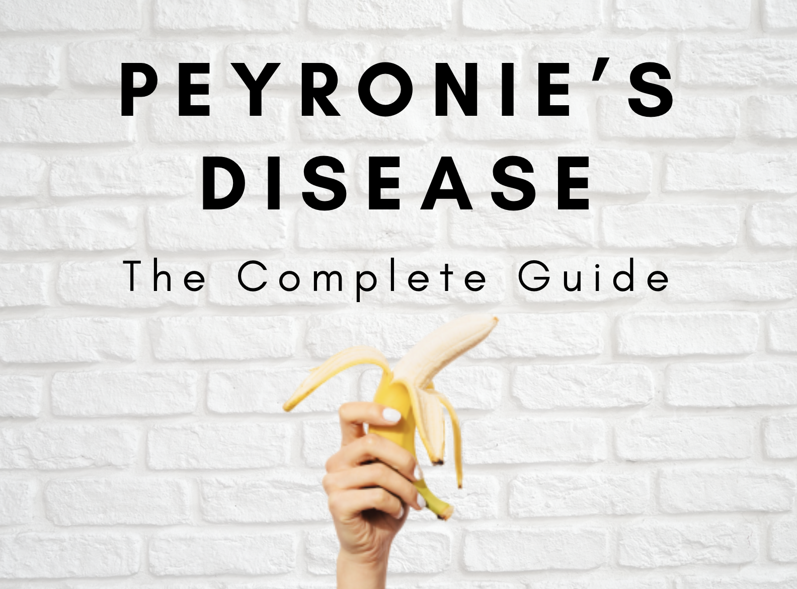 Peyronies Disease The Complete Guide Healthy Body Healthy Mind