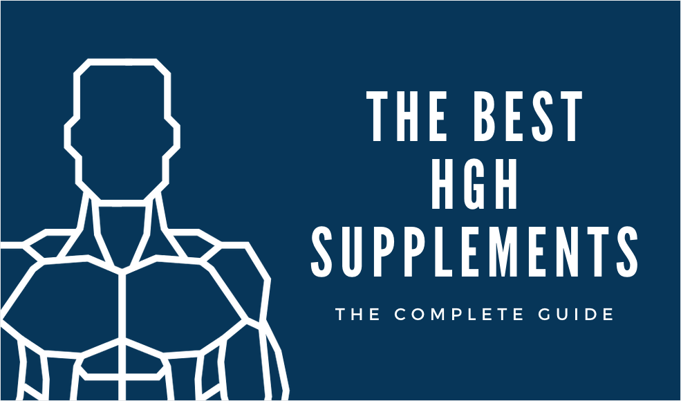 Best HGH Supplements Complete Guide